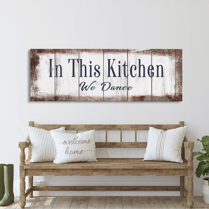 In This Kitchen We Dance Sign  Kitchen Canvas Sign  Wood Signs  Farmhouse Kitchen Signs  Wooden Signs  Kitchen Decor  Modern Farmhouse